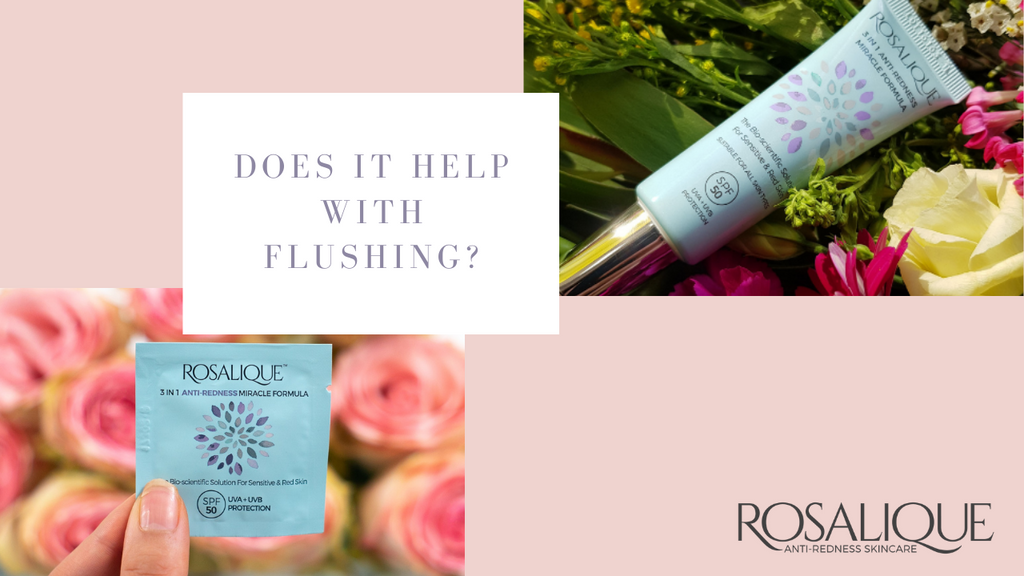 Does Rosalique help with flushing?